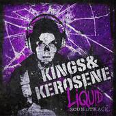 Kings And Kerosene : Liquid Soundtrack